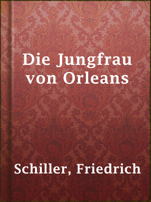 Title details for Die Jungfrau von Orleans by Friedrich Schiller - Available